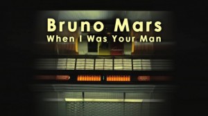 When-I-Was-Your-Man-Bruno-Mars