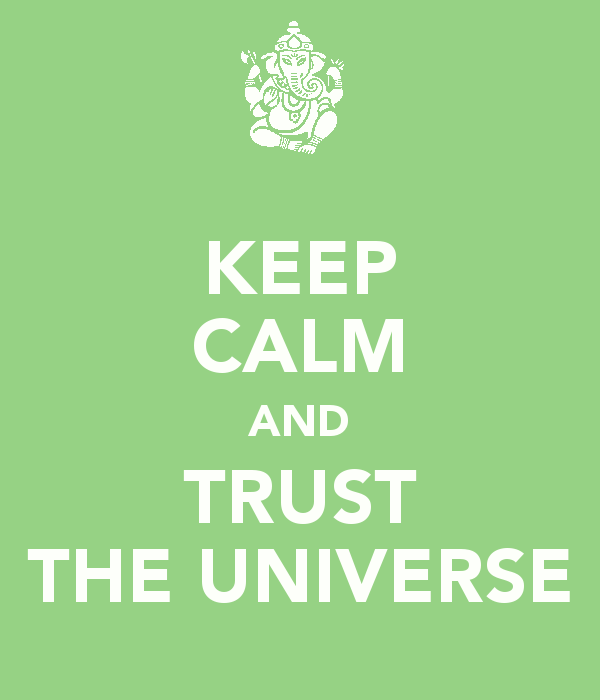 keep-calm-and-trust-the-universe