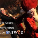 “Faust”, in regia lui Silviu Purcarete, astazi pe TVR2