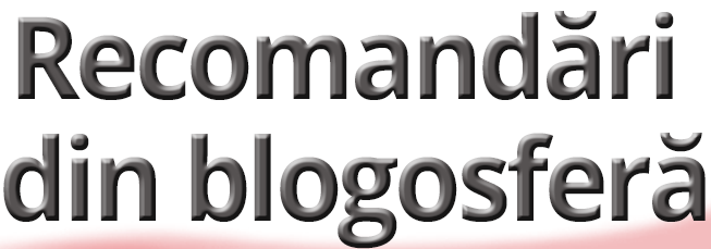 Recomandari din blogosfera (12)