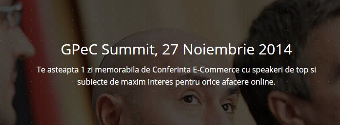 GPeC Summit Noiembrie 2014 – de ce sa mergi?