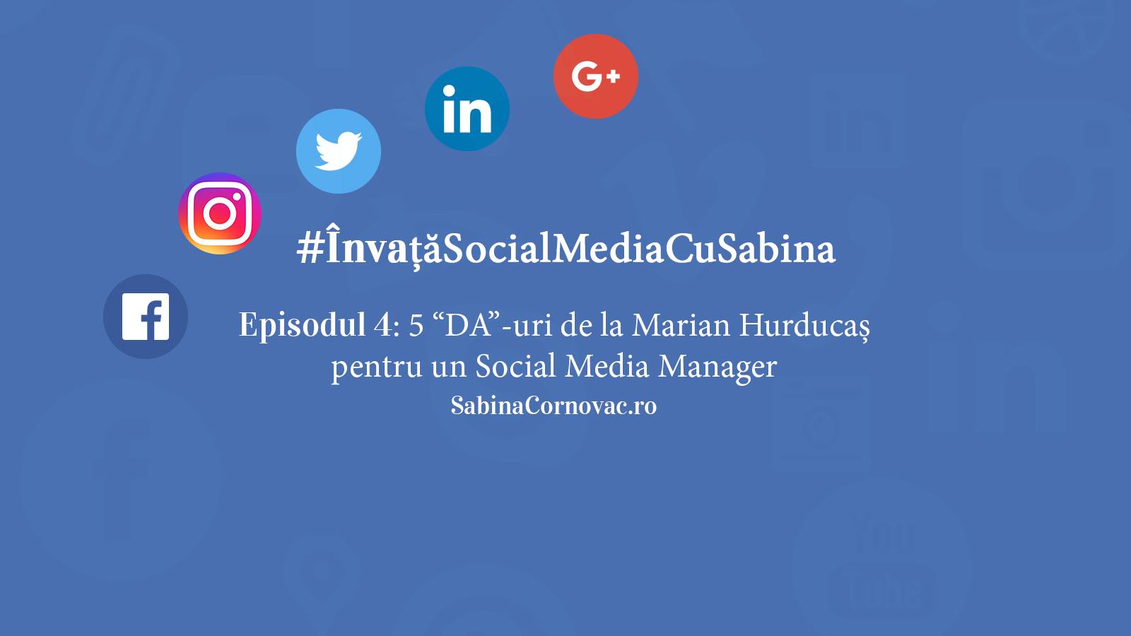 #invatasocialmediacusabina