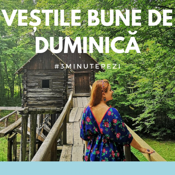 Veștile bune de duminică (1)