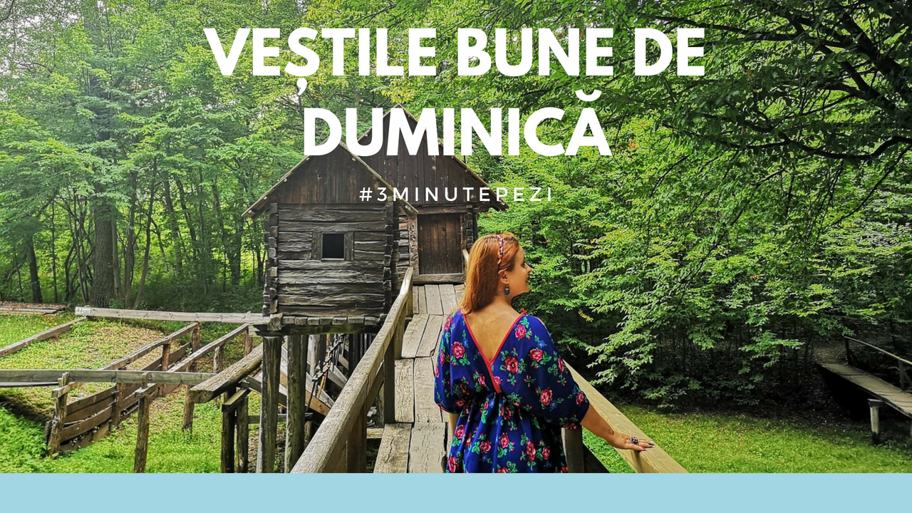 Veștile bune de duminică (1)