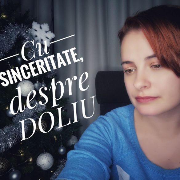 Cu sinceritate, despre doliu