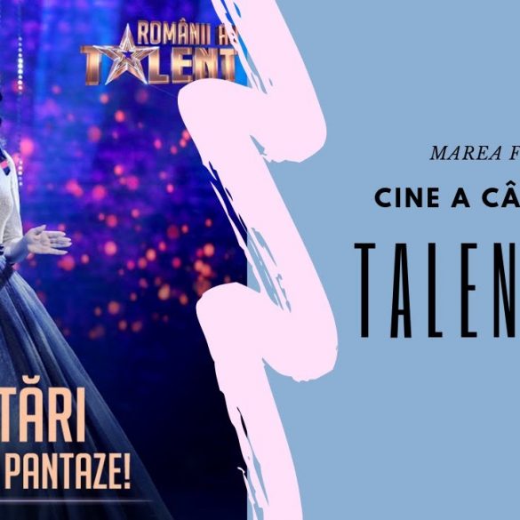 Cine a câștigat ROMÂNII AU TALENT 2019?